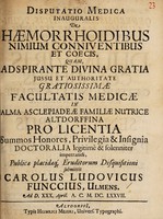 view Disputatio medica inauguralis de haemorrhoidibus nimium conniventibus et coecis ... / pro licentia ... submittit Carolus Ludovicus Funccius, Ulmens. Ad D. XXX. April. A. C. M. DC. LXXVII.