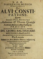 view Dissertatio medica inauguralis de alvi constipatione / [Johann Sigfried Mueller].