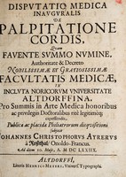 view Disputatio medica inauguralis de palpitatione cordis ... / subjicit Johannes Christophorus Ayrerus à Rossthal ... Ad diem 10. Maji, A. M DC LXXIIX.