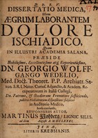 view Dissertatio medica sistens aegrum laborantem dolore ischiadico ... / [Martin Hohberg].