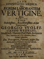 view Disputatio medica sistens aegrum laborantem vertigine ... / [Christian Friedrich Gerber].