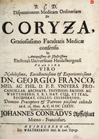 view Disputationem medicam ordinariam de coryza ... / praeside ... Georgio Franco ... ad d. 28. Mart, A.C. M DC LXXXV. ... proponet Johannes Conradus Apffelstatt.