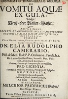 view Disputatio inauguralis medica de vomitu aquae ex gula, vulgo Herzt-oder Gallen-Wasser ... / [Melchior Friedrich Geuder].