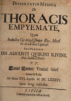 view Dissertatio medica de thoracis empyemate ... / autor & resp. Daniel Kinner.