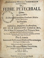 view Disputatio medica inauguralis exponens casum de febre petechiali / Quam ... ex decreto gratiosissima facultatis medicae in Almâ Eberhardina, sub praesidio ... Eliae Rudolphi Camerarii ... pro licentia summos & doctoreos in medicinâ honores atque privilegia ritè impetrandi, publico eruditorum examini submittit Johann-Wilhelm Müller ... ad d. 6. Maji.