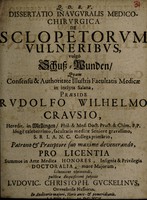 view Dissertatio inauguralis medica-chirurgica de sclopetorum vulneribus, vulgo Schuss-Wunden ... / [Ludwig Christoph Guckelin].