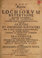 view Aegram ex lochiorum retentione graviter decumbentem / ... publico eruditorum examini exhibebit Arnoldus Fridericus Beier.