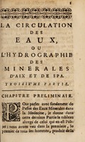 view La circulation des eaux, ou l'hydrographie des minerales d'aix et de spa. Divisée en trois parties. ... / Par J.F. Bresmal.