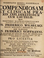 view Dissertatio medica inauguralis tradens compendiosam et clinicam praxin inflammationum cum cautelis ... / [Ludwig Hack von Anckerau].