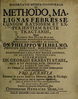 view Dissertatio medica inauguralis de methodo, malignas febres secundum rationem et experientiam recte tractandi / [Gottfried Heinrich Ulau].