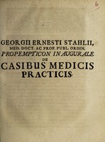 view Propempticon inaugurale de casibus medicis practicis / [Georg Ernst Stahl].