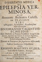 view Dissertatio medica de epilepsia verminosa ... / sub praesidio ... Johannis Valentini Scheidii ... publicae eruditorum disquisitioni exhibet, Johannes Martinus Aulber ... Ad diem 18. Julii Anno M DCC VIII.