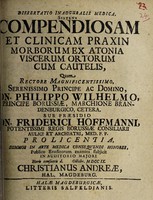 view Dissertatio inauguralis medica, sistens compendiosam et clinicam praxin morborum ex atonia viscerum ortorum cum cautelis / [Christian Andreae].