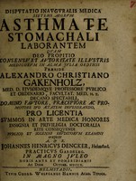 view Dissertatio inauguralis medica sistens aegrum asthmate stomachali laborantem / [Johann Heinrich Dencker].