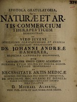view Epistola gratulatoria qua naturae et artis commercium therapeuticum demonstrat et ... / [Michael Alberti].