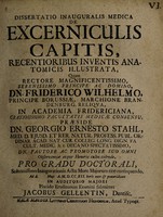 view Dissertatio inauguralis medica de excerniculis capitis : recentioribus inventis anatomicis illustrata ... / submittet Jacobus Gellentin.