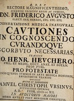 view Dissertatione medica inaugurali cautiones in cognoscendo curandoque scorbuto necessarias ... / auctor et respondens Samuel Christoph. Ursinus.