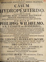 view Dissertatio inauguralis medico-practica, exhibens casum de hydrope uterino ... / submittit Johannes Koch.