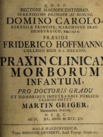view Praxin clinicam morborum infantum / ... publico examini sistet Martin Geiger.