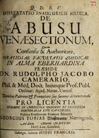 view Dissertatio inauguralis medica, de abusu venaesectionum ... / [Georg Tobias Weissman].