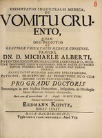 view Dissertatio inauguralis medica, de vomitu cruento ... / [Erdmann Kupitz].