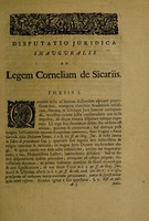 view Disputatio juridica inauguralis, ad legem Corneliam de sicariis / ex auctoritate ... Francisci Burmanni, ... eruditorum examini subjicit Petrus Mogge a Renesse.