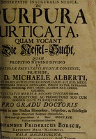 view Dissertatio inauguralis medica, de purpura urticata, quam vocant die Hessel-Sucht / [Johann Friedrich Borsch].