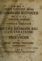 view Invitatio solennis ad inauguralem dissertationem... cum prolusione de mediis morbos explorandi naturalibus / [Johann Adrian Slevogt].