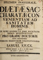 view Specimen inaugurale, exhibens diaetae saccharatae convenientiam ad sanitatem hominis ... / exponit Samuel Kiuck.