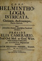 view Helminthologia intricata, Clericanis Andryanisque placitis [i.e. of D. Leclerc and N. Andry de Boisregard] illustrata / [Jacob Bernhard Hummel].