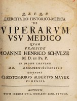 view Exercitatio historico-medica de viperarum usu medico ... / [Christoph Albrecht Mayer].