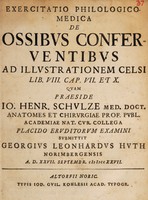 view Exercitatio philologico-medica de ossibus conferventibus ad illustrationem Celsi Lib. VIII. cap. VII. et X. ... / [Georg Leonhart Huth].