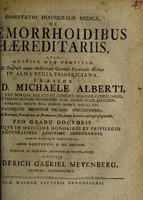 view Dissertatio inauguralis medica, de haemorrhoidibus haereditariis ... / [Friederich Gabriel Meyenberg].