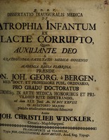 view Dissertatio inauguralis medica de atrophia infantum ex lacte corrupto ... / [Johann Christlieb Winckler].