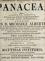 view Dissertatio inauguralis medica, de panacea ... / auctor respondens Matthias Institoris.