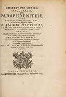 view Dissertatio medica inauguralis, de paraphrenitide ... / Eruditorum examini submittit Michael van de Werke.