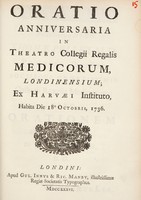 view Oratio anniversaria in theatro Collegii Regalis Medicorum, Londinensium; ex Harvæi instituto, habita die 18*0 Octobris, 1736 / [Matthew Lee].