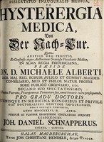 view Dissertatio inauguralis medica, de hysterergia medica, von der Nach-Cur ... / respondens Joh. Daniel Schnapperus.