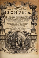 view Dissertatio medica inauguralis, de ischuria ... / Eruditorum examini submittit Cornelius Middelaar.