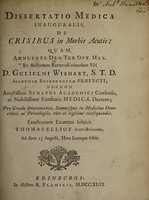 view Dissertatio medica inauguralis, de crisibus in morbis acutis ... / [Thomas Elliot].