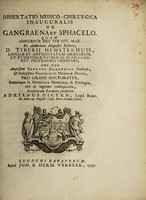 view Dissertatio medico-chirurgica inauguralis de gangraena et sphacelo.