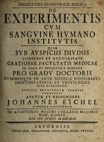 view Dissertatio inauguralis medica de experimentis cum sanguine humano institutis ... / [Johan Eichel].