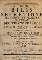view Dissertatio inauguralis medica de bilis secretione secundum et praeter naturam ... / auctor responsurus Carol. Christian. Guilielmus Juch.
