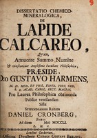 view Dissertatio chemico-mineralogica, de lapide calcareo, ... / Praeside, Gustavo Harmens, ... Publice ventilandam sistit ... Daniel Cronberg, ... MDCCLI.