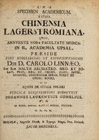 view Specimen academicum sistens Chinensia Lagerströmiana / Carolo Linnæo ; publicæ disquisitioni submittit Johannes Laurentius Odhelius.