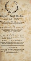 view An account of the English nightshades, and their effects. With the original case of Dr. Lambergen ... Also practical observations on the use of corrosive sublimate, and sarsaparilla; on the different effects of mercury crude, and when prepared by chemistry. And some hints ... on the cure of the lues venerea by the secretion of urine instead of salivation / By William Bromfeild.