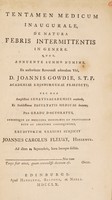 view Tentamen medicum inaugurale, de natura febris intermittentis in genere ... / [Joannes Carolus Fleury].