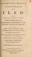 view Dissertatio medica inauguralis, de ileo : quam ... pro gradu doctoratus ... eruditorum examini subjicit Jacobus Booth, Anglo-Britannus.