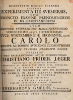 view Dissertatio medico-forensis sistens experimenta de submersis, cum subjuncto examine phaenomenorum in iis observandorum ... / [Eberhard Gmelin].