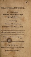 view Philosophical empiricism : containing remarks on a charge of plagiarism respecting Dr. H----s, interspersed with various observations relating to different kinds of air / by Joseph Priestley.